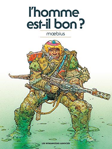 Moebius Oeuvres : L'Homme est-il bon? classique gratuit Moebius Oeuvres : L'Homme est-il bon? classique gratuit