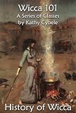 History of Witchcraft (Wicca 101)