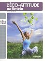 L'�co-attitude au f�minin
