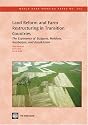 Land reform and farm restructuring in transition countries: the experience of Bulgaria, Moldova, Azerbaijan, and Kazakhstan (World Bank working paper)