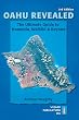 Oahu Revealed: The Ultimate Guide to Honolulu, Waikiki & Beyond