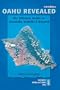 Oahu Revealed: The Ultimate Guide to Honolulu, Waikiki & Beyond (Oahu Revisited)