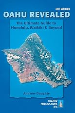 Oahu Revealed: The Ultimate Guide to Honolulu, Waikiki & Beyond