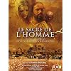 Le sacre de l'homme - Homo sapiens invente les civilisations