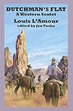 Dutchman's flat : a Western sextet