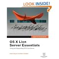 Apple Pro Training Series: OS X Lion Server Essentials: Using and Supporting OS X Lion Server