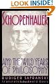 Schopenhauer and the Wild Years of Philosophy