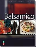 Balsamico: Würzen mit edlem Essig