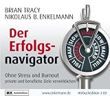 Produkt-Bild: Der Erfolgsnavigator: Ohne Stress und Burnout private und berufliche Ziele verwirklichen