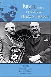 Israel and the Legacy of Harry S. Truman (Truman Legacy) (The Truman Legacy Series)