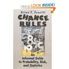 Chance Rules: An Informal Guide to Probability, Risk and Statistics