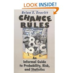 Chance Rules: An Informal Guide to Probability, Risk and Statistics