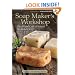 Soap Maker's Workshop: The Art and Craft of Natural Homemade Soap