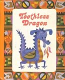 Toothless Dragon (The Laidlaw Reading Program, Level 6, Basic)