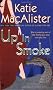 Up in Smoke: A Novel of the Silver Dragons (Silver Dragons Novels (Signet Books))