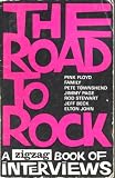 The Road To Rock - A ZigZag Book Of Interviews