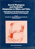  : Acarid Phylogeny and Evolution: Adaptation in Mites and Ticks
