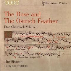 The Rose and The Ostrich Feather/Eton Choirbook Volume I