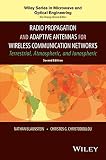 Radio propagation and adaptive antennas for wireless communication networks : terrestrial, atmospheric, and ionospheric
