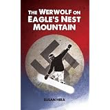 The Werwolf on Eagle's Nest Mountain