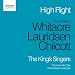High Flight: Choral Music of Chilcott, Lauridsen and Whitacre (The Kings Singers)