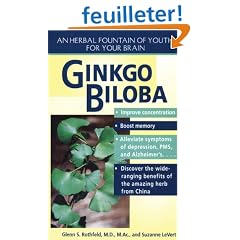 Ginkgo Biloba: An Herbal Fountain of Youth for Your Brain