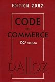 Revue Dalloz-Sirey  / Code de commerce : Edition 2007