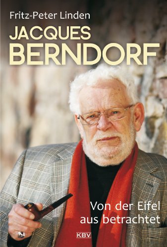 Jacques Berndorf - Von der Eifel aus betrachtet (KBV-Specials) (German Edition)
