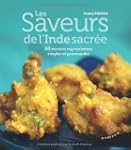 Saveurs de l'Inde sacr�e Les