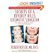 Secrets of a Beverly Hills Cosmetic Surgeon: The Expert's Guide to Safe, Successful Surgery