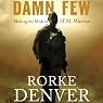 Damn Few: Making the Modern SEAL Warrior