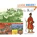 Marco Polo for Kids: His Marvelous Journey to China, 21 Activities (For Kids series)