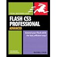 Flash CS3 Professional Advanced for Windows and Macintosh: Visual QuickPro Guide