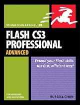 Flash CS3 Professional Advanced for Windows and Macintosh: Visual QuickPro Guide