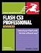 Flash CS3 Professional Advanced for Windows and Macintosh:Visual Quickpro Guide