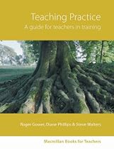 Teaching Practice:  A guide for teachers in training