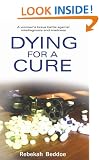 Dying for a Cure