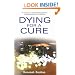 Dying for a Cure
