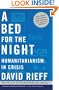 A Bed for the Night: Humanitarianism in Crisis