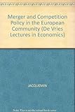 Merger and competition policy in the European Community
