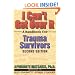 I Can't Get Over It: A Handbook for Trauma Survivors