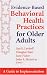 Used : Evidence-Based Behavioral Health Practices for Older Adults: A Guide to Implementation