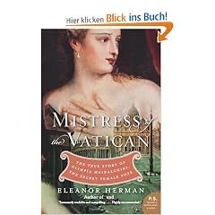 Mistress of the Vatican: The True Story of Olimpia Maidalchini: The Secret Female Pope (P.S.)