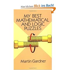 My Best Mathematical and Logic Puzzles (Math & Logic Puzzles)