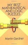 My Best Mathematical and Logic Puzzles