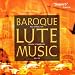 Baroque Lute Music, Vol. I: Kapsberger