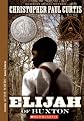 Elijah Of Buxton (Turtleback School & Library Binding Edition)