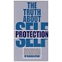 The Truth About Self Protection