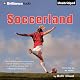 Soccerland: The International Sport Academy
