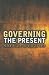Governing the Present